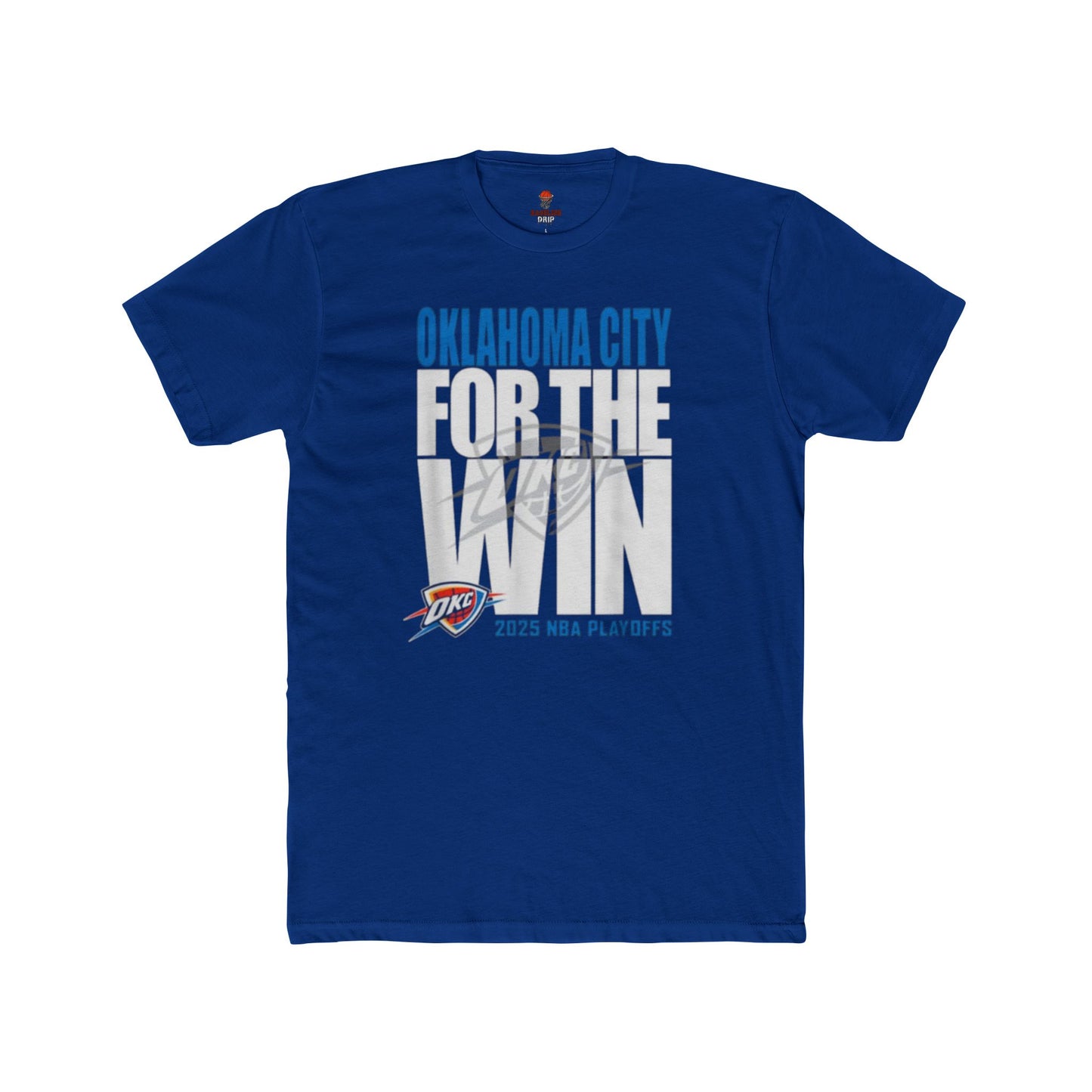 Adult OKC Thunder For The Win Unisex Cotton Crew Tee