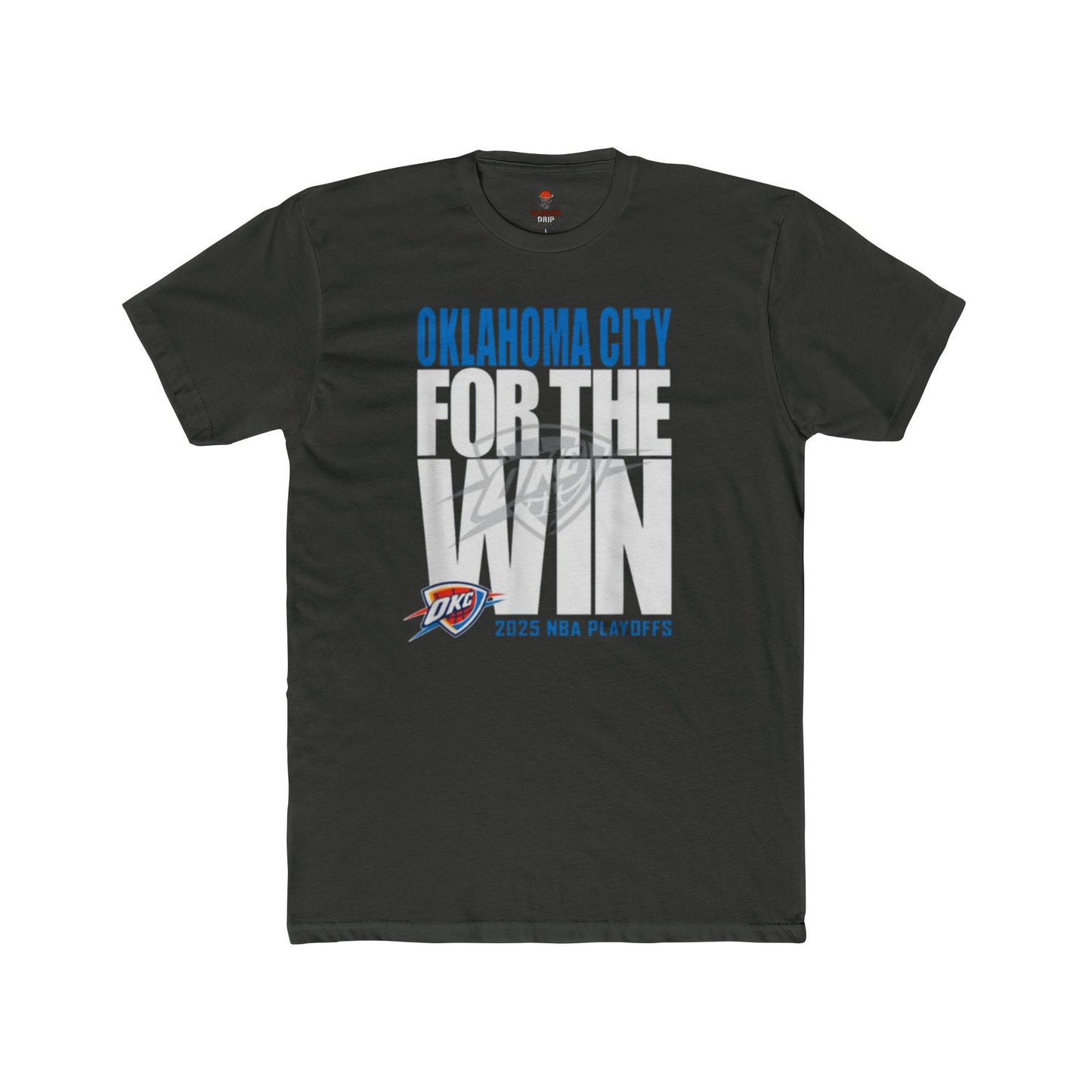 Adult OKC Thunder For The Win Unisex Cotton Crew Tee